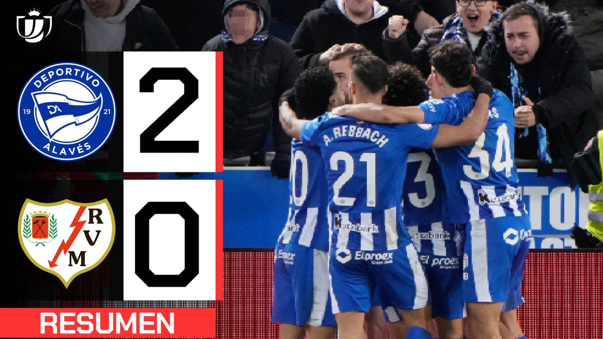 Alavés 2-0 Rayo Vallecano | Resumen Copa del Rey