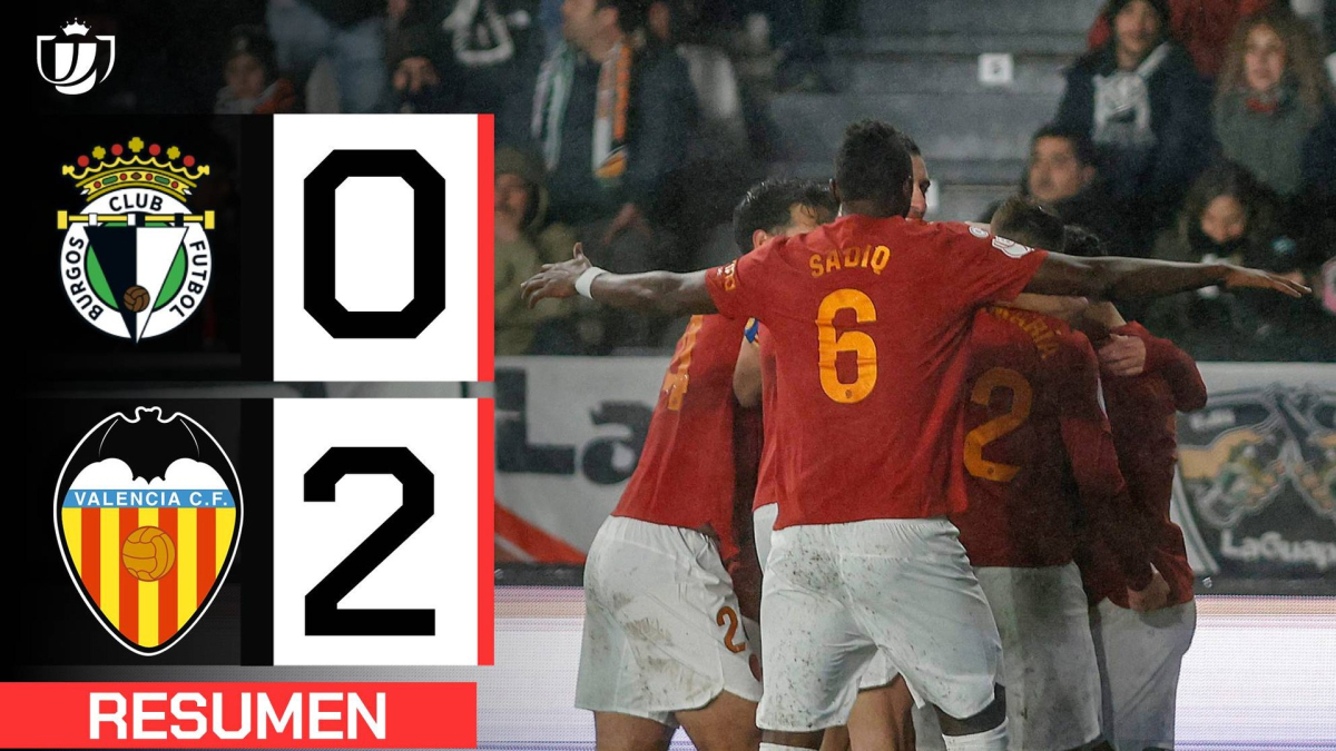 Burgos 0-2 Valencia | Resumen Copa del Rey