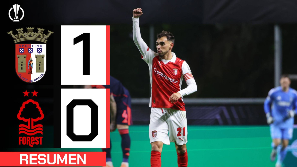 Braga 1-0 Nottingham Forest | Resumen Europa League